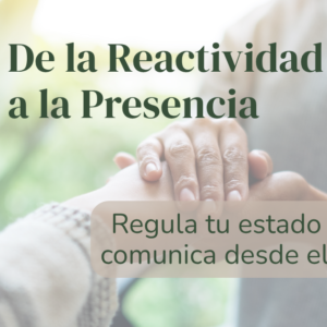 De la Reactividad a la Presencia